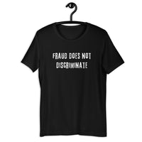 Fraud Does Not Discriminate